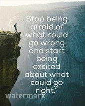 &quot;Stop Being Afraid Of What You Can Do Wrong And Start...&quot; Quote Publicity Photo - £6.35 GBP