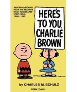 Peanuts: Heres to You Charlie Brown [Paperback] Schulz, Charles M. - $7.83