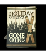 Wall Hanging Art Gone Skiing Decor Wood Sign Ski Lodge Stake 14&quot; x 10.25... - £21.51 GBP
