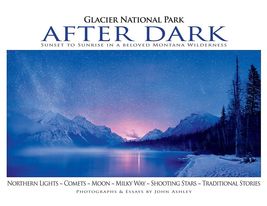 Glacier National Park After Dark: Sunset to Sunrise in a Beloved Montana... - £18.59 GBP