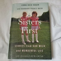 Sisters First: Stories from Our Wild and Wonderful Life - Hardcover Bush - £3.71 GBP