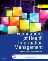 Foundations of Health Information Management by Melissa LaCour and Nadinia Davis - £7.71 GBP