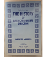 THE HISTORY OF AMERICAN FUNERAL DIRECTING~ Robert W.  Habenstein, Willia... - $359.94 MXN
