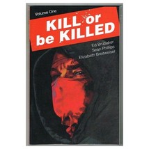 Kill or Be Killed Graphic Novel Volume One mbox45 Brubaker - Phillips- Breitweis - £15.78 GBP
