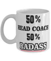 Gifts for Coworkers Coffee Mug,50% Head Coach 50% Badass Cool Gift, Unique  - $22.95