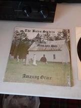 The Bates Sisters with Mom and Dad - Amazing Grace (LP, undated, 70&#39;s) OH Gospel - $19.79