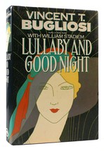 Vincent T. Bugliosi &amp; William Stadiem Lullaby And Good Night 1st Edition 1st - $62.44