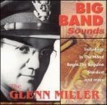 Big Band Sounds: The Glenn Miller Orchestra Cd - £9.58 GBP