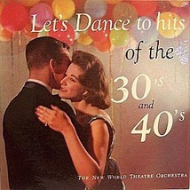 Let&#39;s Dance to the Hits of the 30&#39;s &amp; 40&#39;s [Vinyl] New World Theatre Orchestra - £23.22 GBP