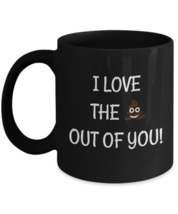 Gift Mug For Him/Her, I Love The S**t Out Of You, 11oz Black Ceramic Coffee Cup - £17.72 GBP