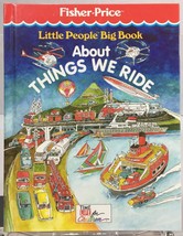 Fisher-Price Little People Big Book About Things We Ride Time Life for Children - £8.05 GBP