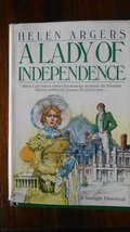 A Lady of Independence Argers, Helen - £28.72 GBP