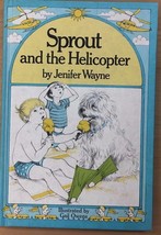 SPROUT AND THE HELICOPTER by Jenifer Wayne (1977) McGraw-Hill illustrate... - $9.89