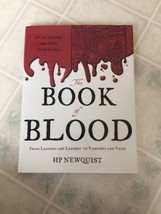 The Book of Blood From Legends and Leeches to Vampires and Veins by H P Newquist - £13.22 GBP