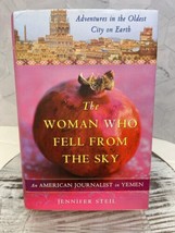 The Woman Who Fell from the Sky An American Journalist In Yemen Jennifer Steil - £7.84 GBP