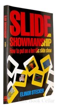 Elinor Stecker Slide Showmanship How To Put On A Terrific Slide Show 1st Editio - £35.86 GBP