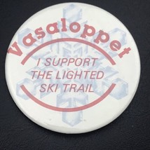 Vasaloppet Pin Button Vintage I Support The Lighted Ski Trail - $12.85