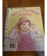 When You Were A Baby #306-56 A Little Golden Book 1st Edition 1982 Vintage  - $75.07 MXN