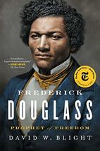 Frederick Douglass: Prophet of Freedom [Paperback] Blight, David W. - £4.96 GBP