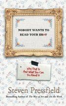 Nobody Wants to Read Your Sh*t: Why That Is and What You Can Do About It by Stev - £28.60 GBP