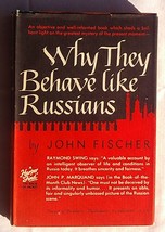 Why They Behave Like Russians by John Fischer, 1947 Hardcover w/Dust Jacket - £10.11 GBP