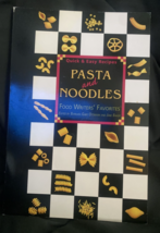 Pasta And Noodles: Quick &amp; Easy Recipes ( Food Writers Favorites Ser.) - £4.55 GBP