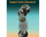 Johnny Wong&#39;s Super Coin Classical (w/DVD) by Johnny Wong - Trick - $82.12