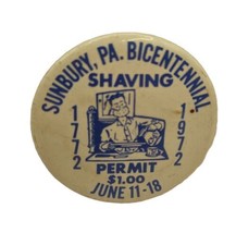 VTG 1772-1972 Sunbury PA Bicentennial Shaving Permit Badge Button Pin Pi... - £7.69 GBP