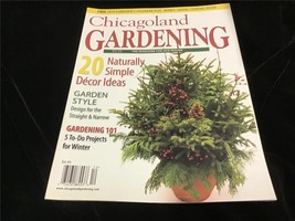 Chicagoland Gardening Magazine Nov/Dec 2009 20 Naturally Simple Decor Ideas - £7.92 GBP