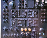 Silver Metre [Vinyl] - £31.85 GBP