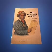 The Sequoyah Legacy, by Duane H. King (1988) Birthplace Museum Guidebook - $5.99