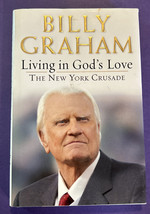 Living in God&#39;s Love: The New York Crusade by Graham Graham Hardcover Book - £5.55 GBP
