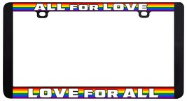 All For Love For All Gay Lesbian Pride Lgbtq Rainbow License Plate Frame - £6.19 GBP