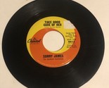 Sonny James 45 Vinyl Record Take Good Care Of Her - £3.95 GBP