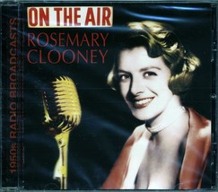 Rosemary Clooney - On The Air: 1950s Radio Broadcasts (23 tracks) - £12.70 GBP