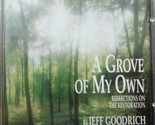 Grove of My Own [Audio CD] Goodrich, Jeff - $28.57