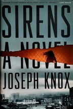 Sirens: A Novel (An Aidan Waits Thriller) by Joseph Knox / 2017 HC 1st Edition - £3.63 GBP