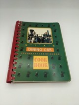Vintage Cookbook Utah Dining Car Recipes  313 Pages History Trains Ogden... - $16.66