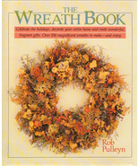 The Wreath Book Hardcover MAGNIFICENT EXAMPLES OF TRADITIONAL WREATHS - £19.65 GBP
