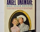 Angel Unaware Dale Evans Rogers 1979 Jove Paperback - $8.90
