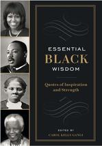 Essential black wisdom : quotes of inspiration and strength [Hardcover] ... - £9.56 GBP
