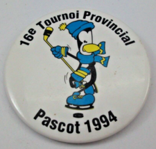 1994 Hockey Pinback 16e Tournoi Provincial Pascot French 2.25&quot; VTG Pin Button - £2.34 GBP