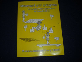 Movement With a Purpose: Perceptual Motor-Lesson Plans for Young Childre... - £11.80 GBP