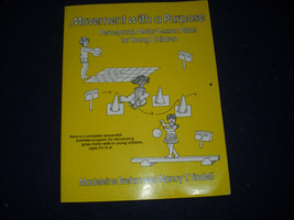 Movement With a Purpose: Perceptual Motor-Lesson Plans for Young Childre... - £11.20 GBP