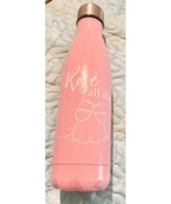Rosé all day pink, insulated water bottle 11 Inch Tall - $15.00