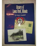 Craig G. Campbell  HISTORY OF LOVES PARK, ILLINOIS  Illustrated c. 1998  - £22.41 GBP