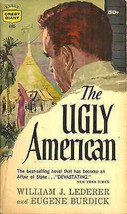 The Ugly American Lederer &amp; Burdick - Novel - Ignorant Us Diplomat In South Asia - £3.93 GBP