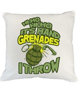 Hi-ho, Hi-ho, It&#39;s Hand Grenades I Throw! Military Themed Pillow Cover f... - $489.84 MXN