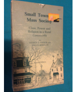 SMALL TOWN IN MASS SOCIETY by ARTHUR VIDICH - Softcover - REVISED EDITIO... - $48.39