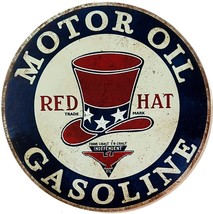 Red Hat Motor Oil Gasoline Vintage Hem Wrapped Novelty 12&quot; Diameter Sign New! - £8.76 GBP